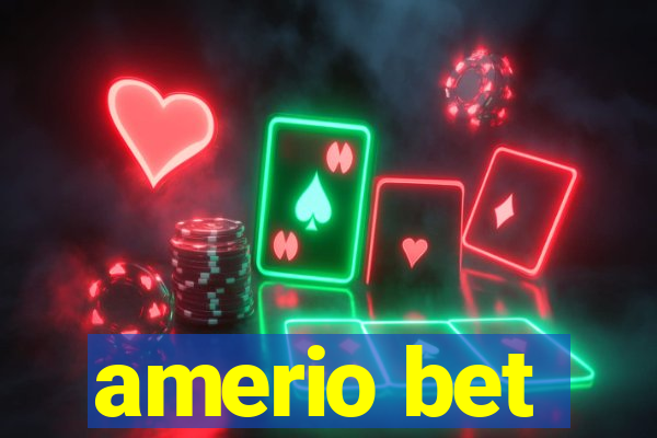 amerio bet